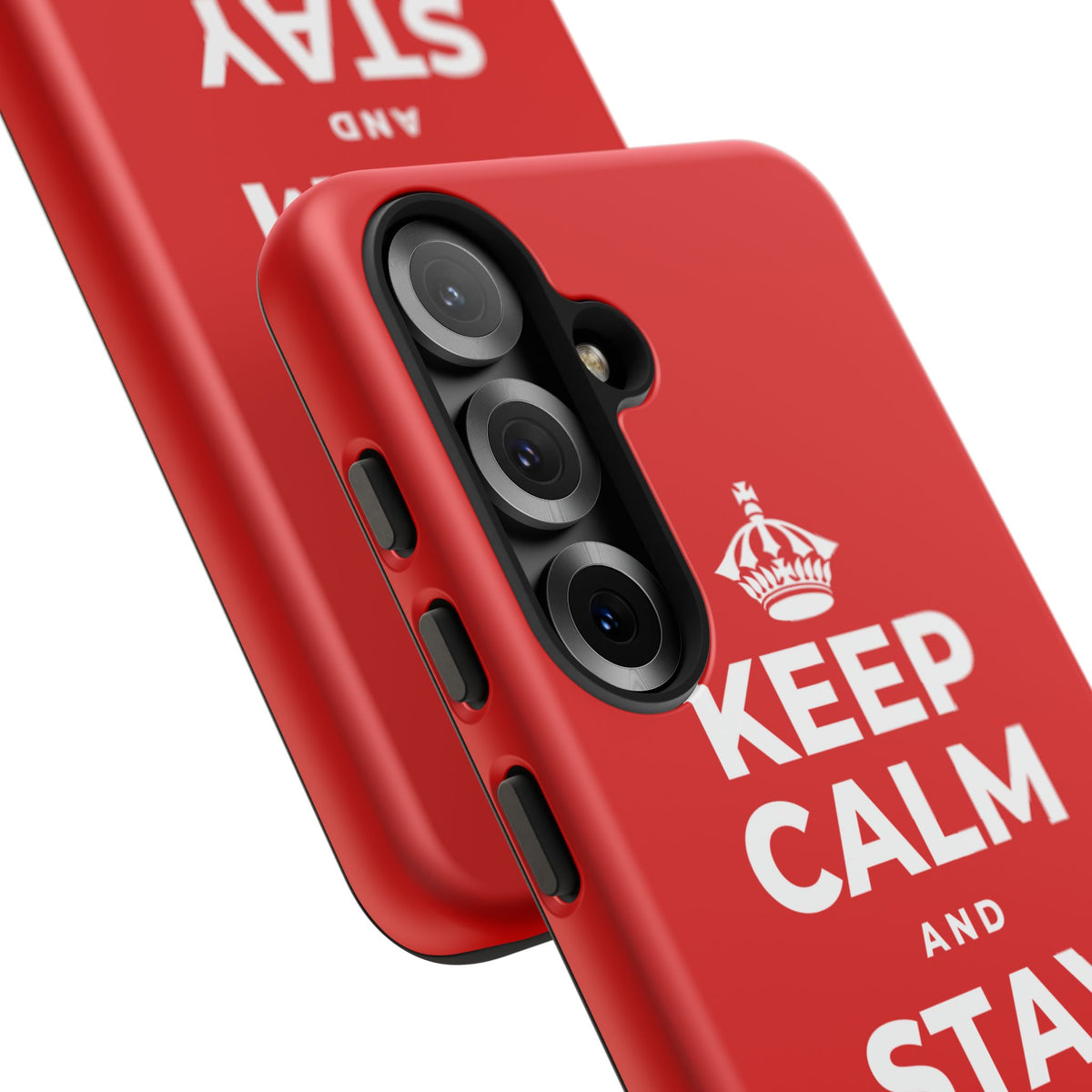 KEEP CALM AND STAY RIGHT HERE Phone Case