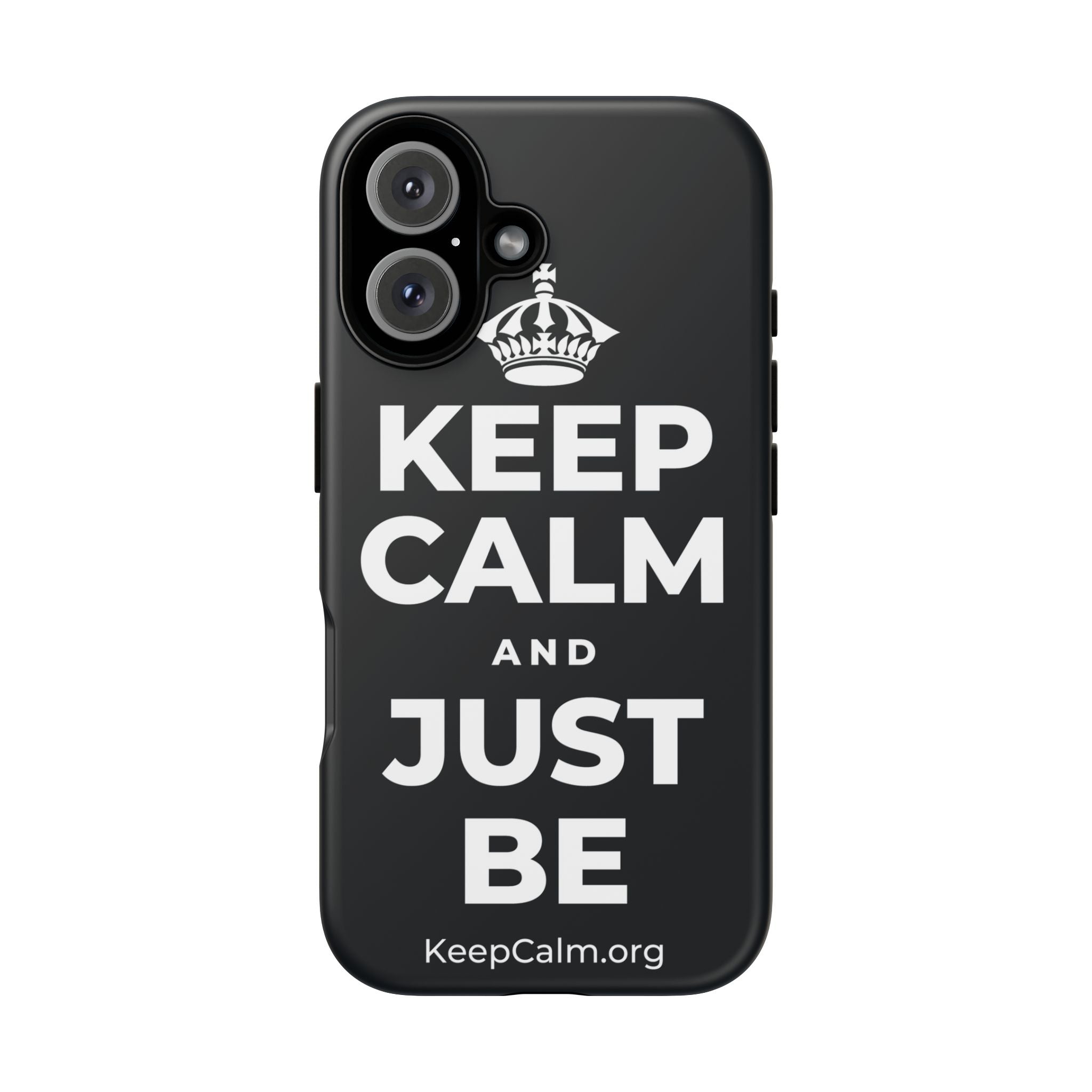 KEEP CALM AND JUST BE Phone Case (Dark)