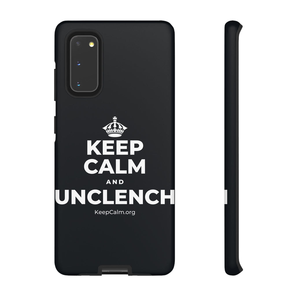 KEEP CALM AND UNCLENCH Phone Case (Dark)