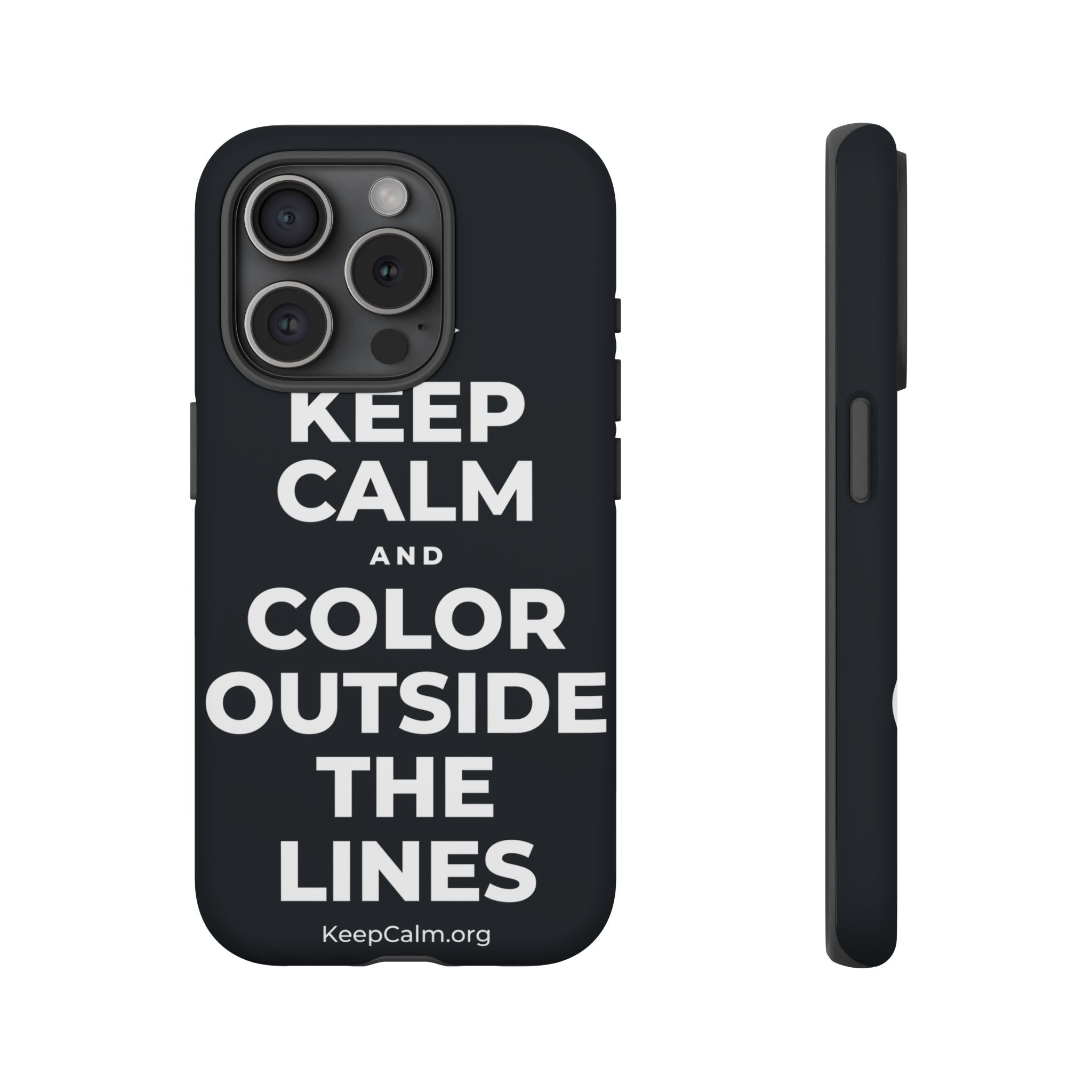 KEEP CALM AND COLOR OUTSIDE THE LINES Phone Case (Dark)