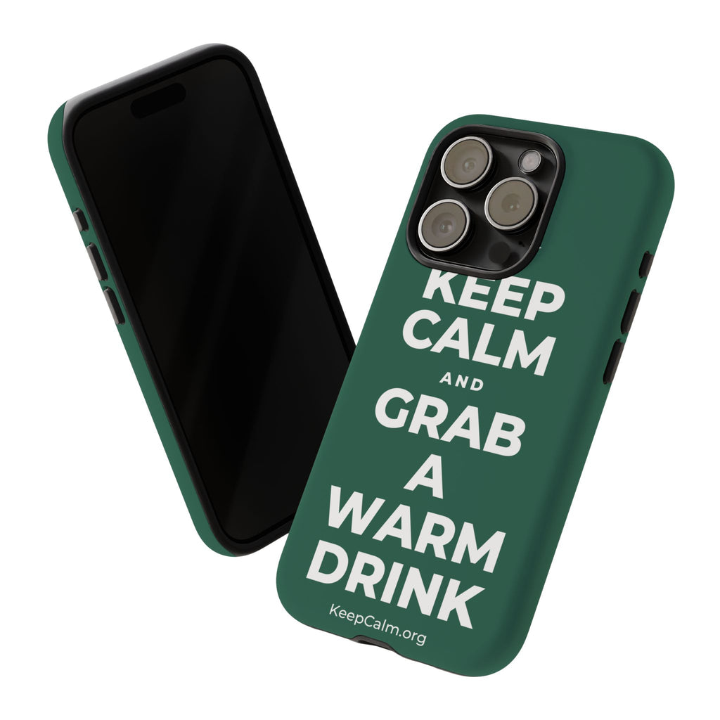 KEEP CALM AND GRAB A WARM DRINK Phone Case