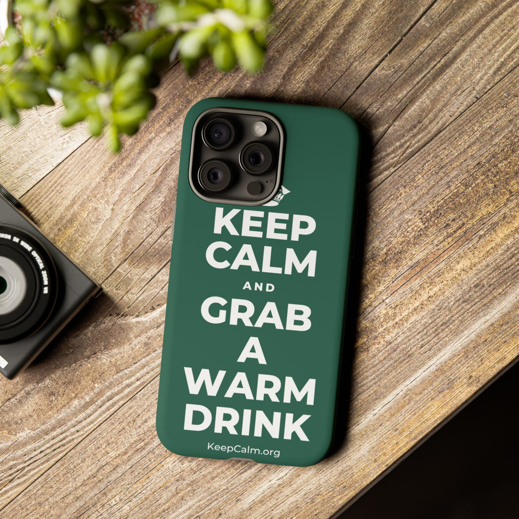 KEEP CALM AND GRAB A WARM DRINK Phone Case