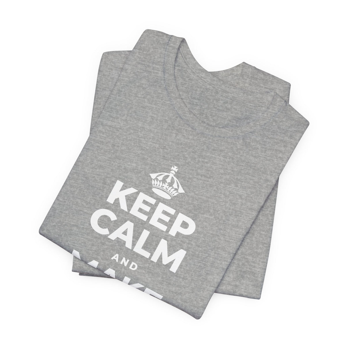 KEEP CALM AND MAKE YOUR MOVE T-Shirt (White–Asphalt)