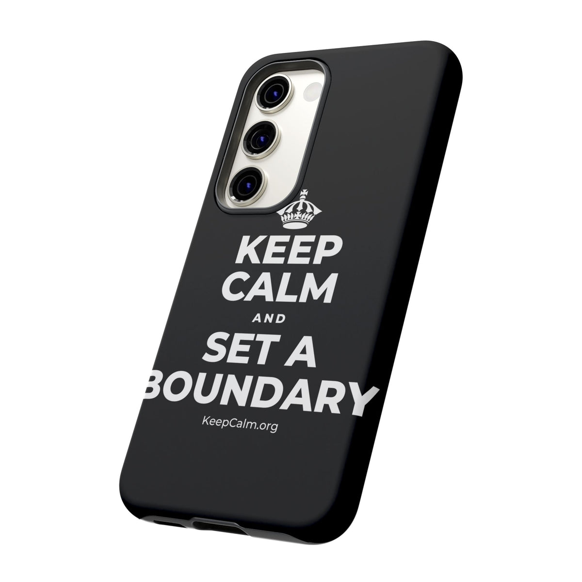 KEEP CALM AND SET A BOUNDARY Phone Case