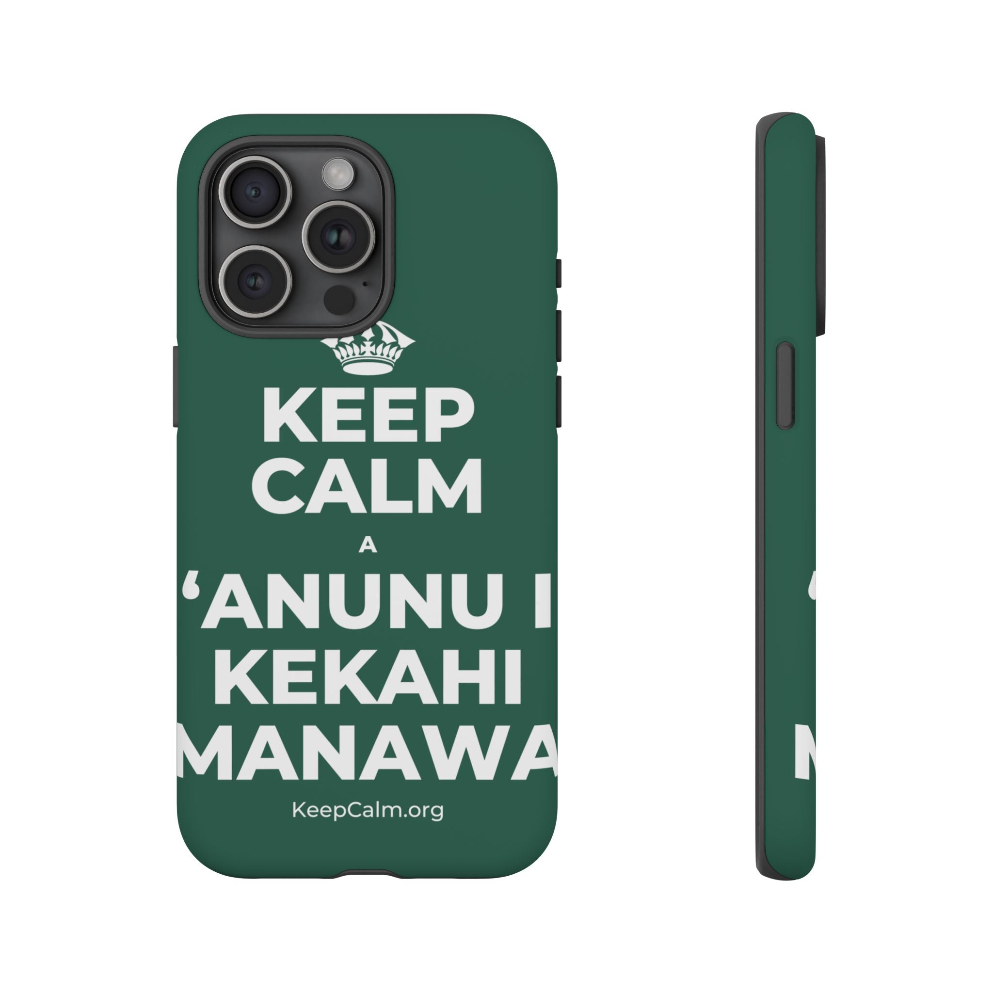 KEEP CALM A ʻANUNU I KEKAHI MANAWA Phone Case