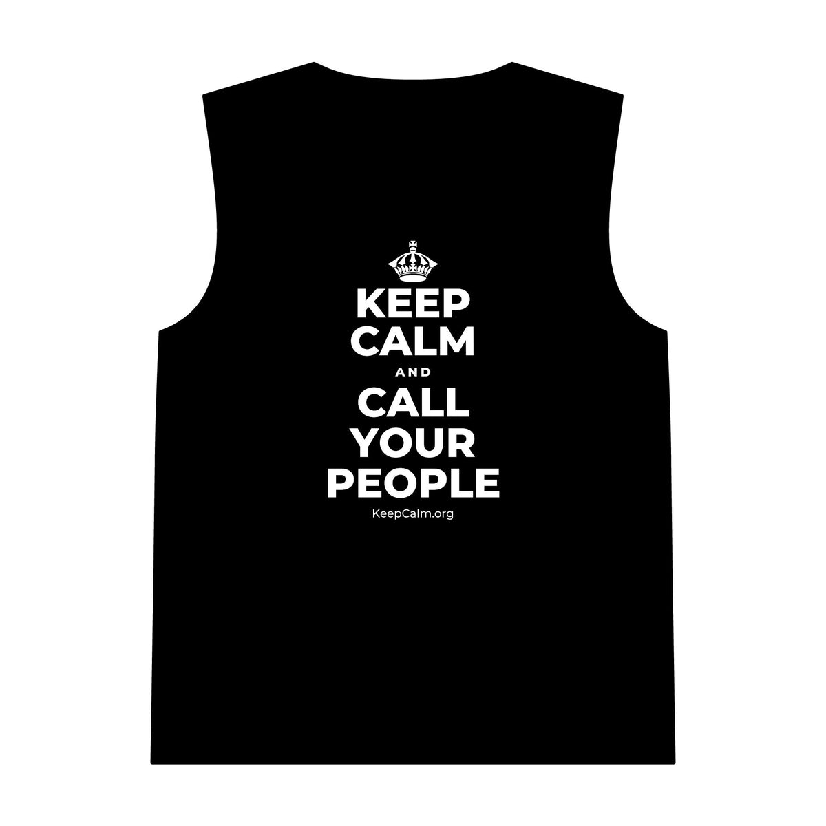 KEEP CALM AND CALL YOUR PEOPLE Tank Top