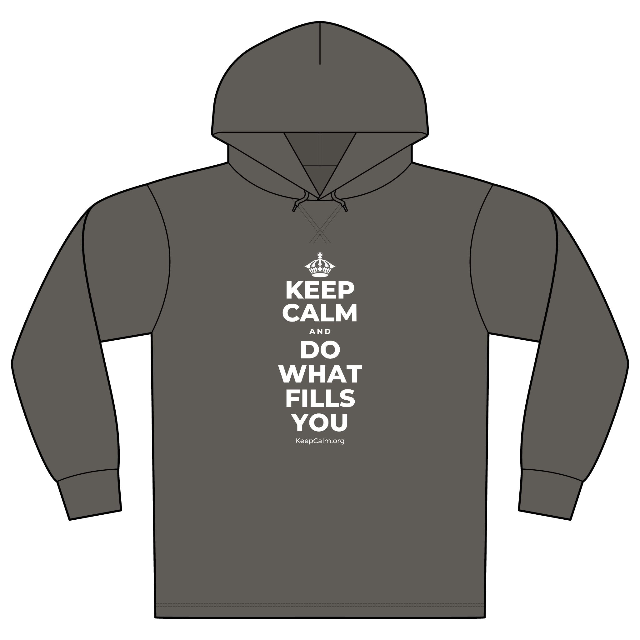 KEEP CALM AND DO WHAT FILLS YOU Organic Hoodie Tee