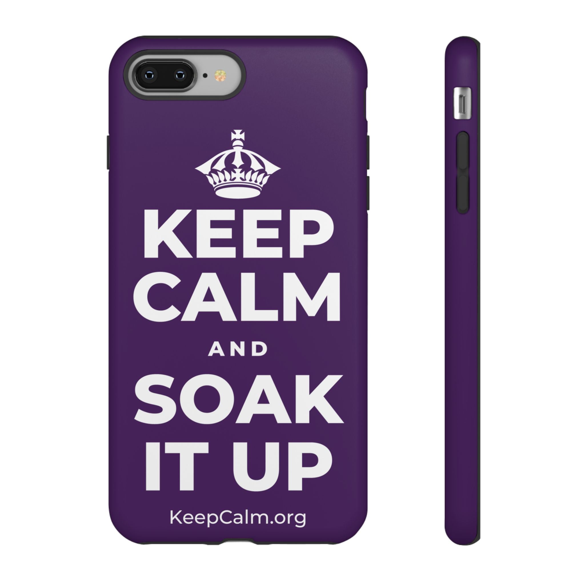KEEP CALM AND SOAK IT UP Phone Case