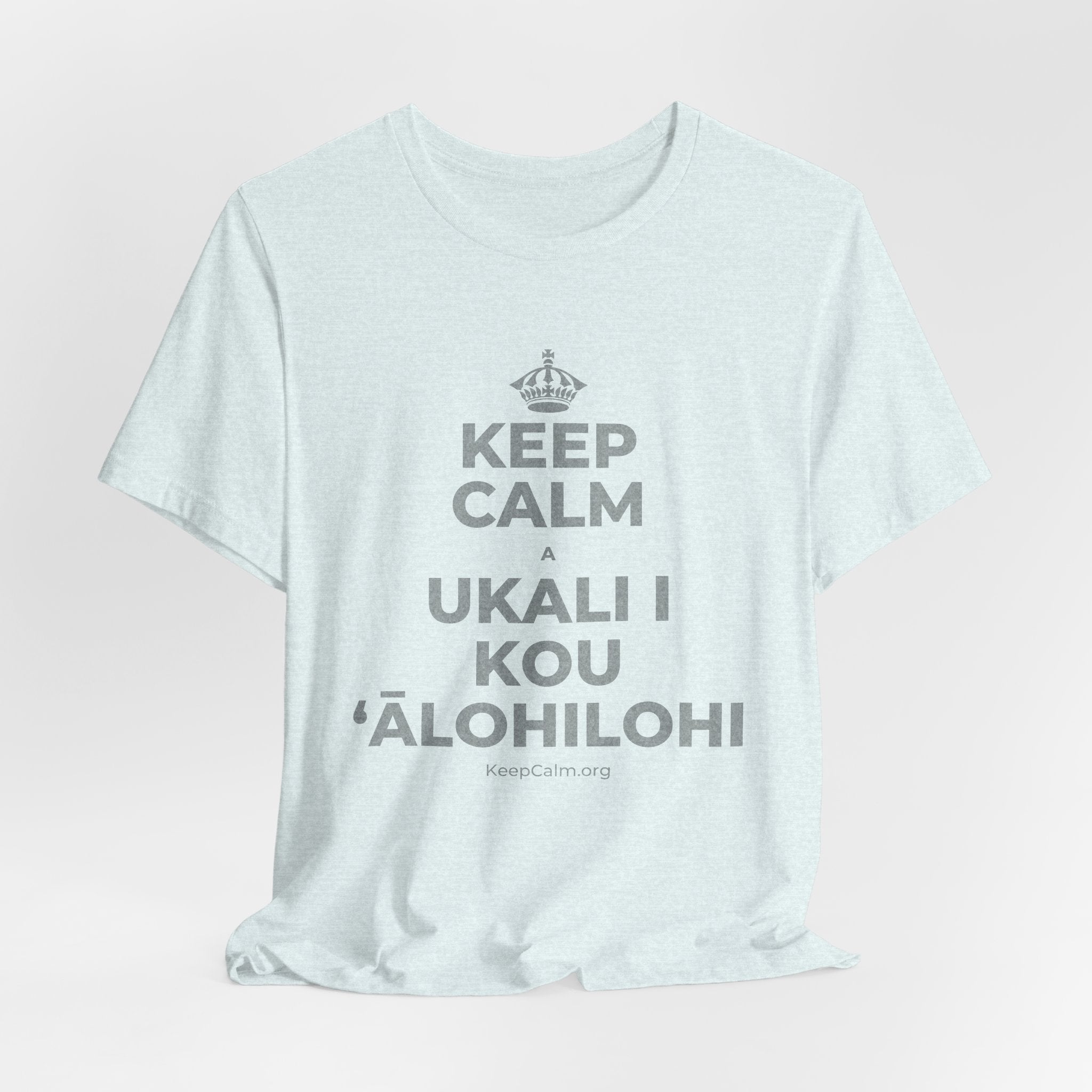 KEEP CALM A UKALI I KOU ʻĀLOHILOHI T-Shirt (Soft Cream–Heather Mauve)