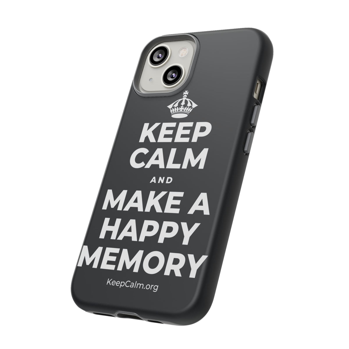 KEEP CALM AND MAKE A HAPPY MEMORY Phone Case (Dark)