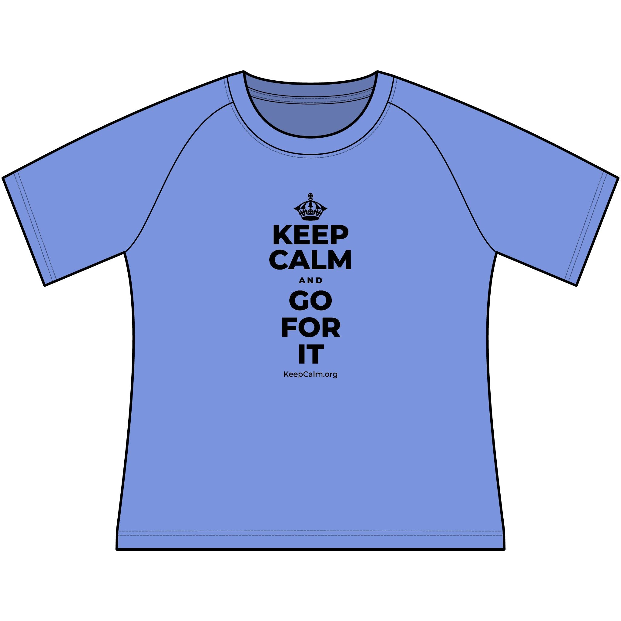 KEEP CALM AND GO FOR IT Women's Raglan Tee