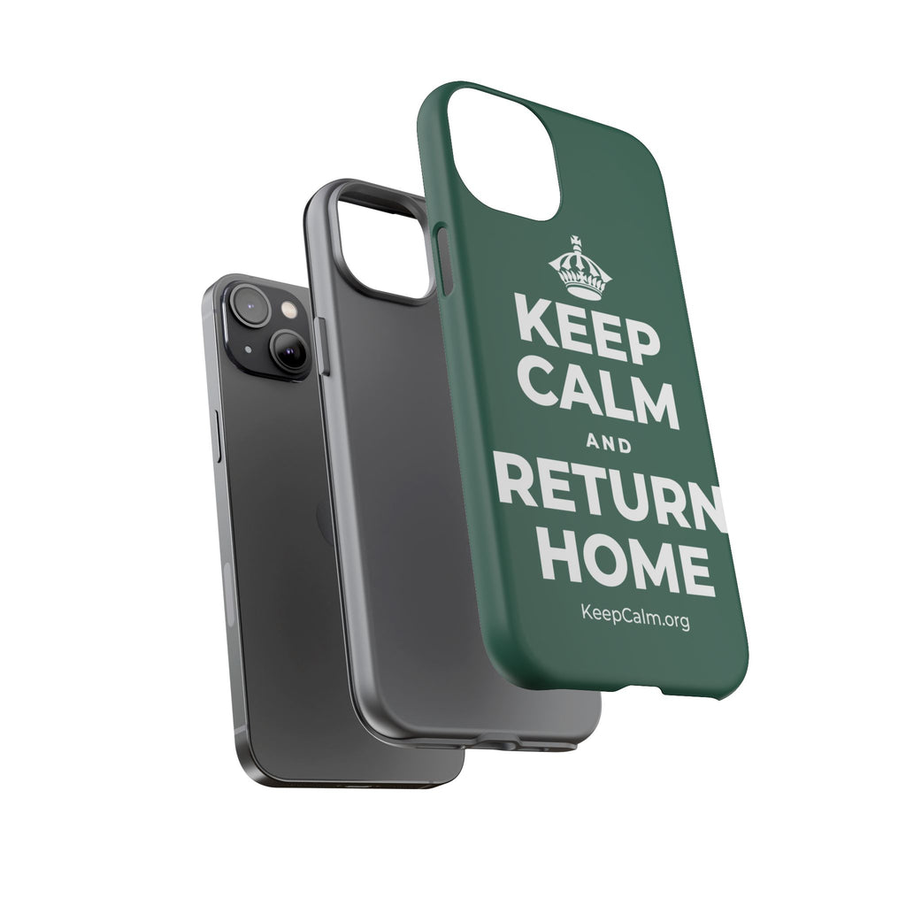 KEEP CALM AND RETURN HOME Phone Case