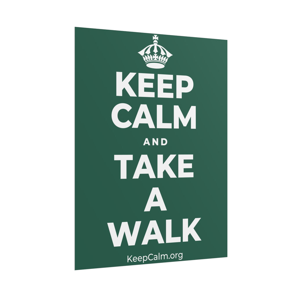 KEEP CALM AND TAKE A WALK Poster
