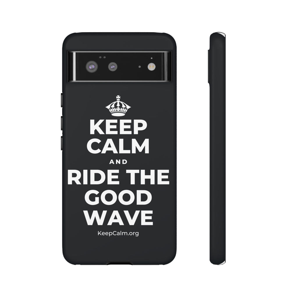 KEEP CALM AND RIDE THE GOOD WAVE Phone Case (Dark)