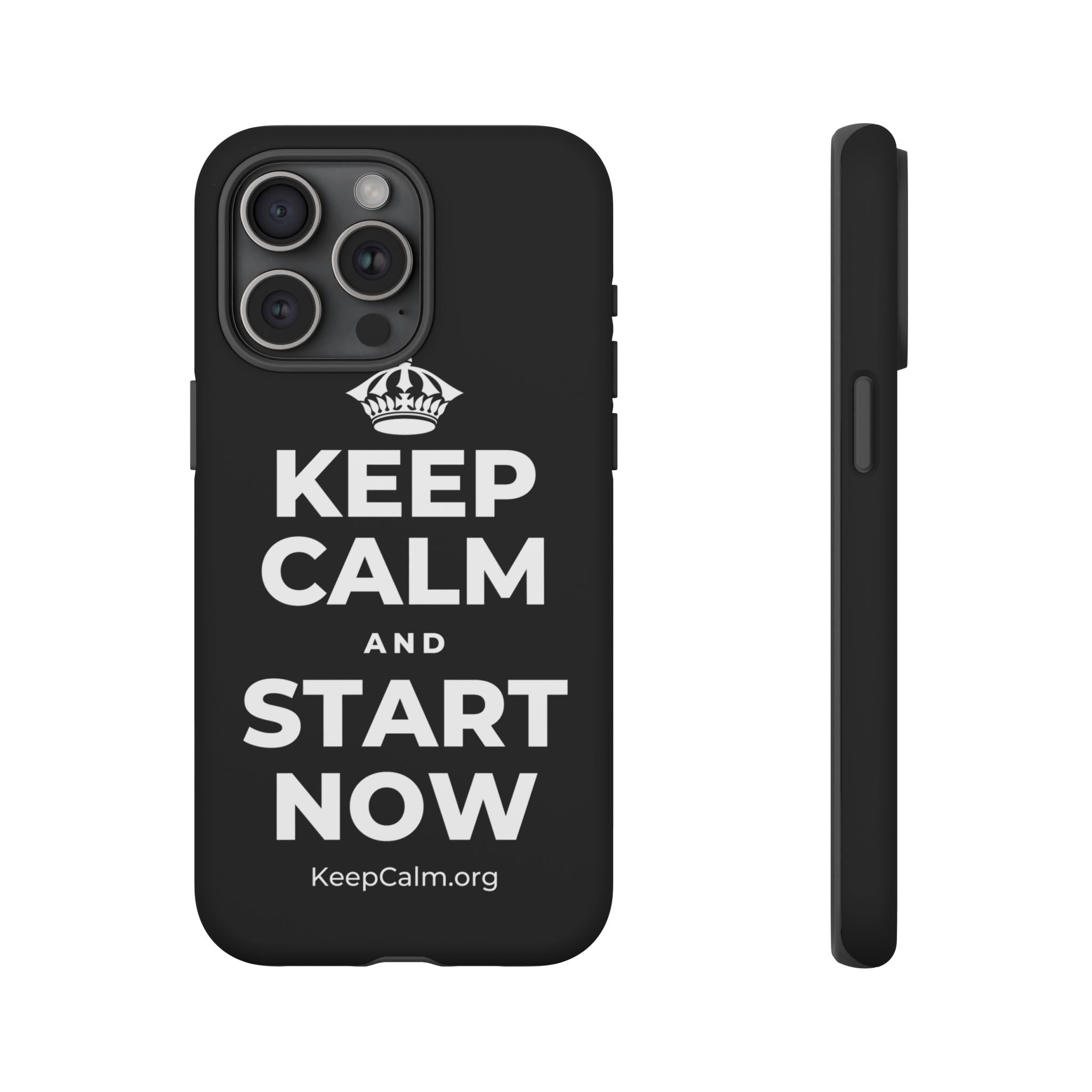 KEEP CALM AND START NOW Phone Case