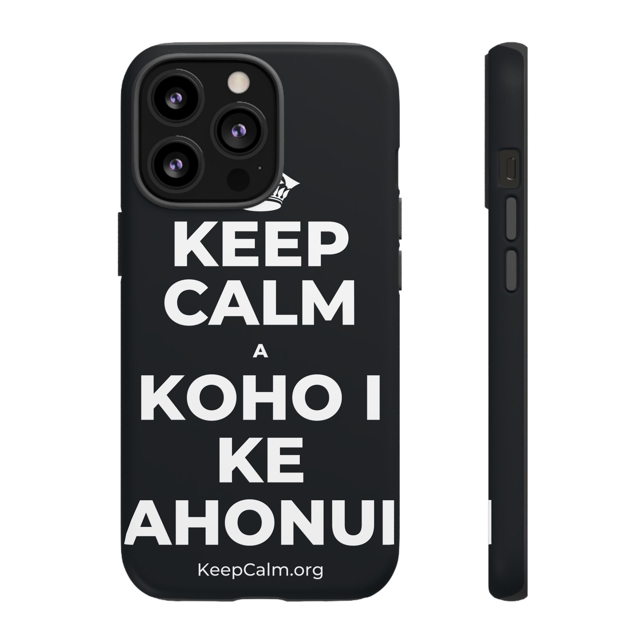 KEEP CALM A KOHO I KE AHONUI Phone Case (Dark)
