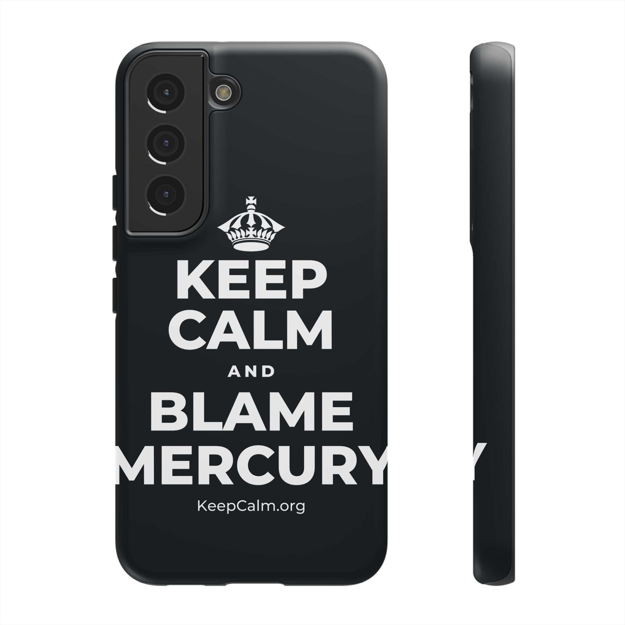 KEEP CALM AND BLAME MERCURY Phone Case (Dark)