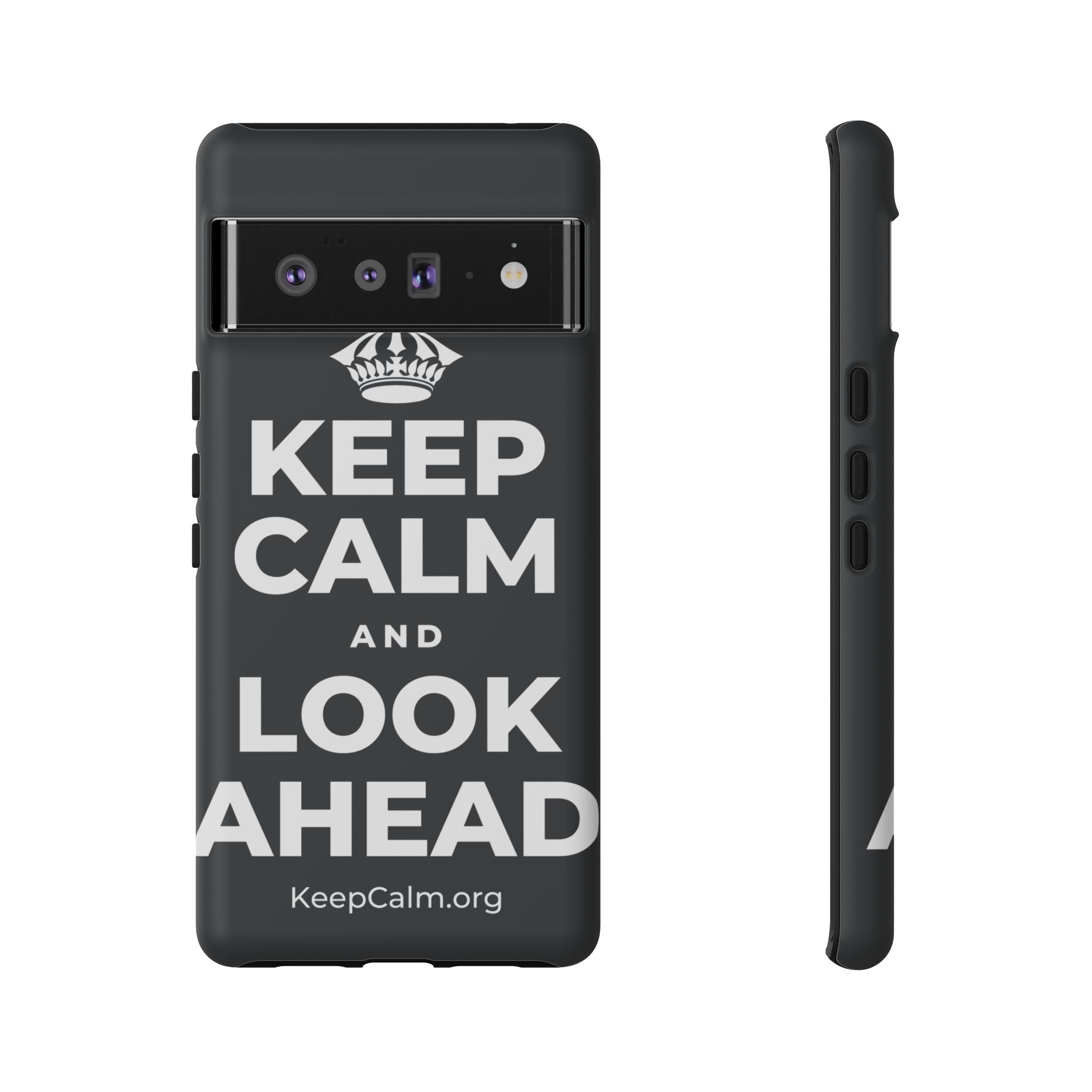 KEEP CALM AND LOOK AHEAD Phone Case (Dark)