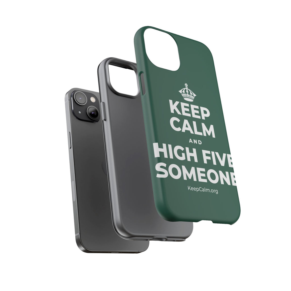 KEEP CALM AND HIGH FIVE SOMEONE Phone Case