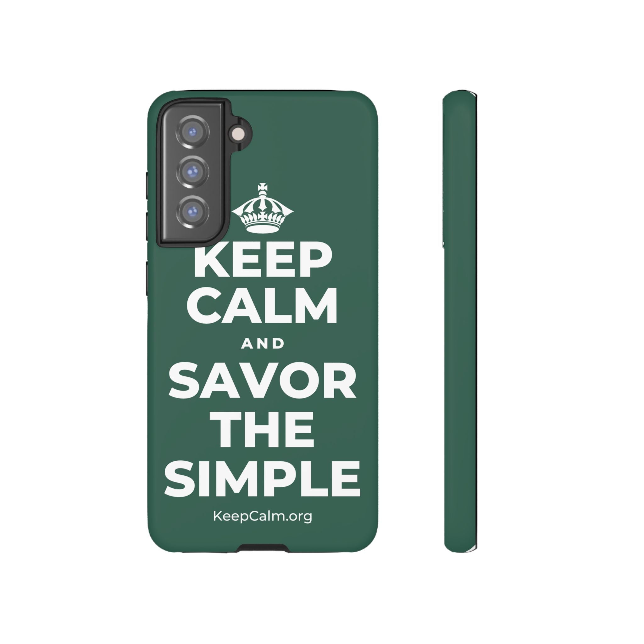 KEEP CALM AND SAVOR THE SIMPLE Phone Case