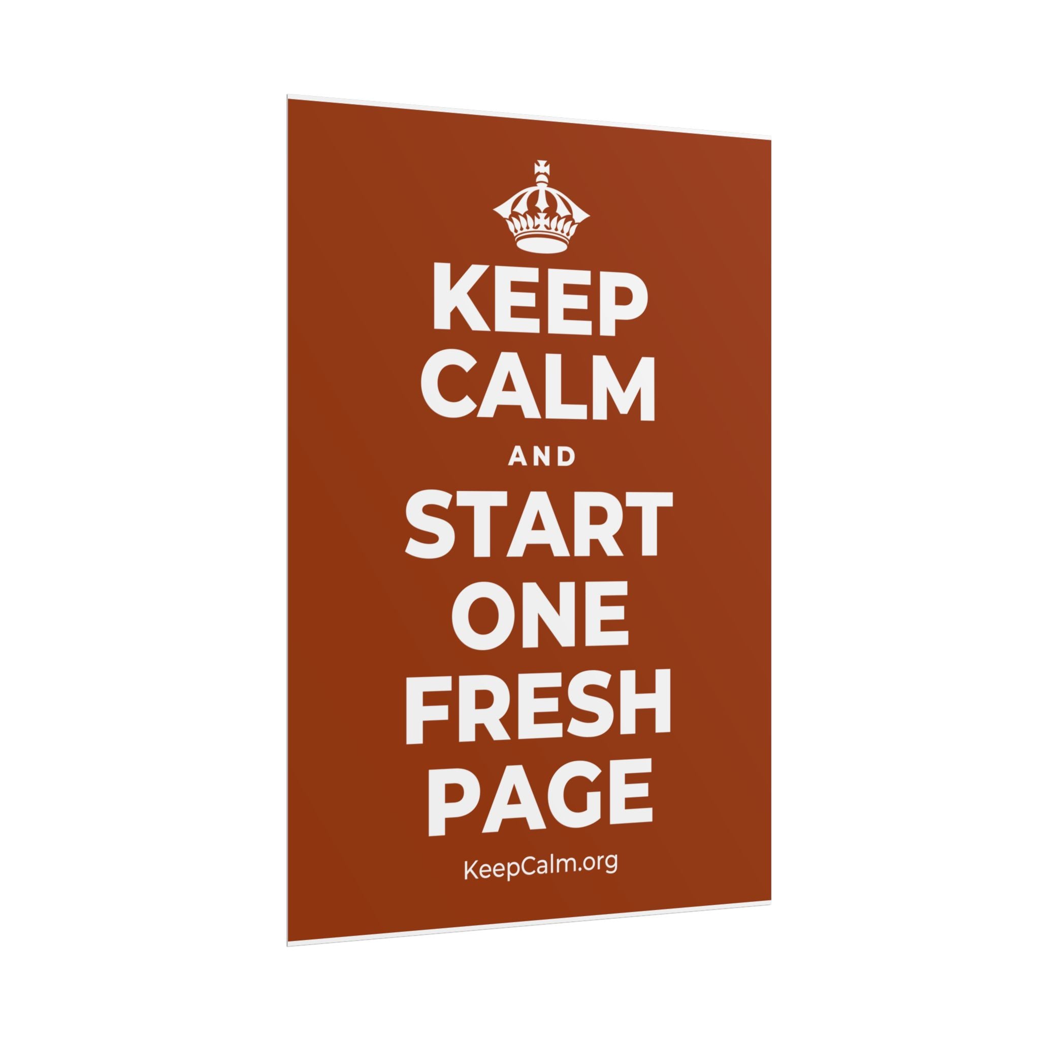 KEEP CALM AND START ONE FRESH PAGE Poster