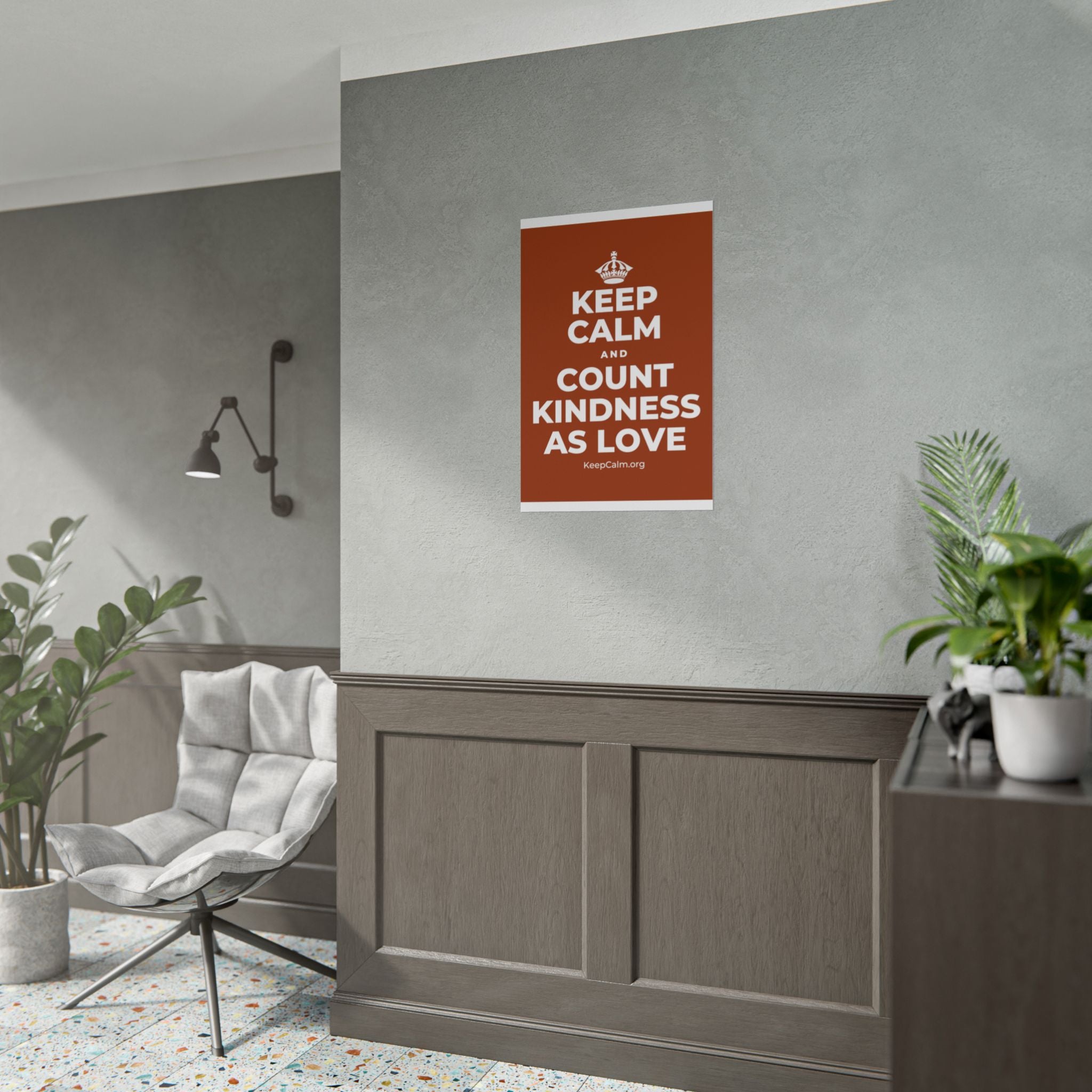 KEEP CALM AND COUNT KINDNESS AS LOVE Poster
