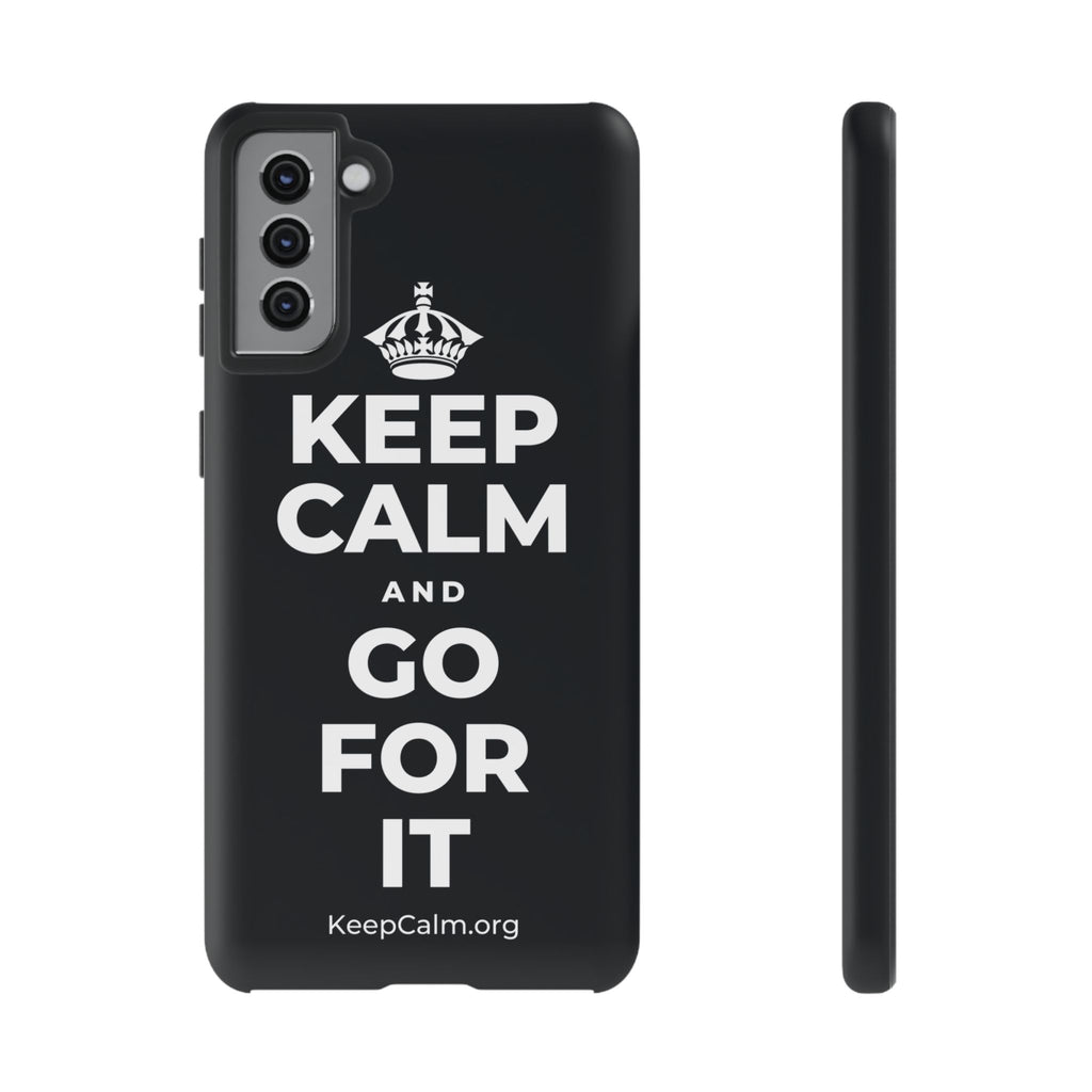 KEEP CALM AND GO FOR IT Phone Case (Dark)