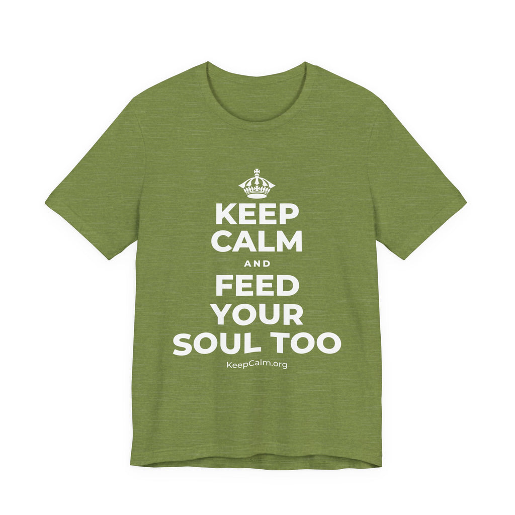 KEEP CALM AND FEED YOUR SOUL TOO T-Shirt (Baby Blue–Silver)