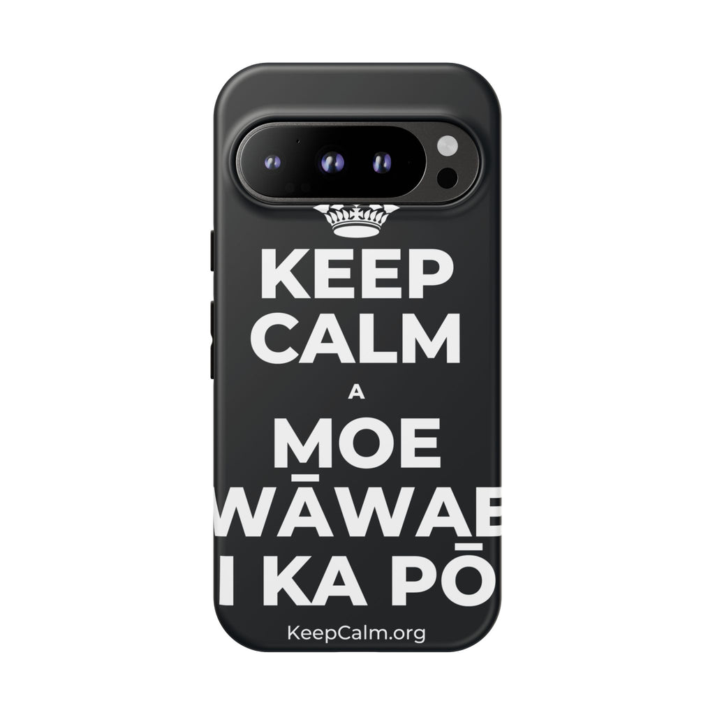 KEEP CALM A MOE WĀWAE I KA PŌ Phone Case (Dark)