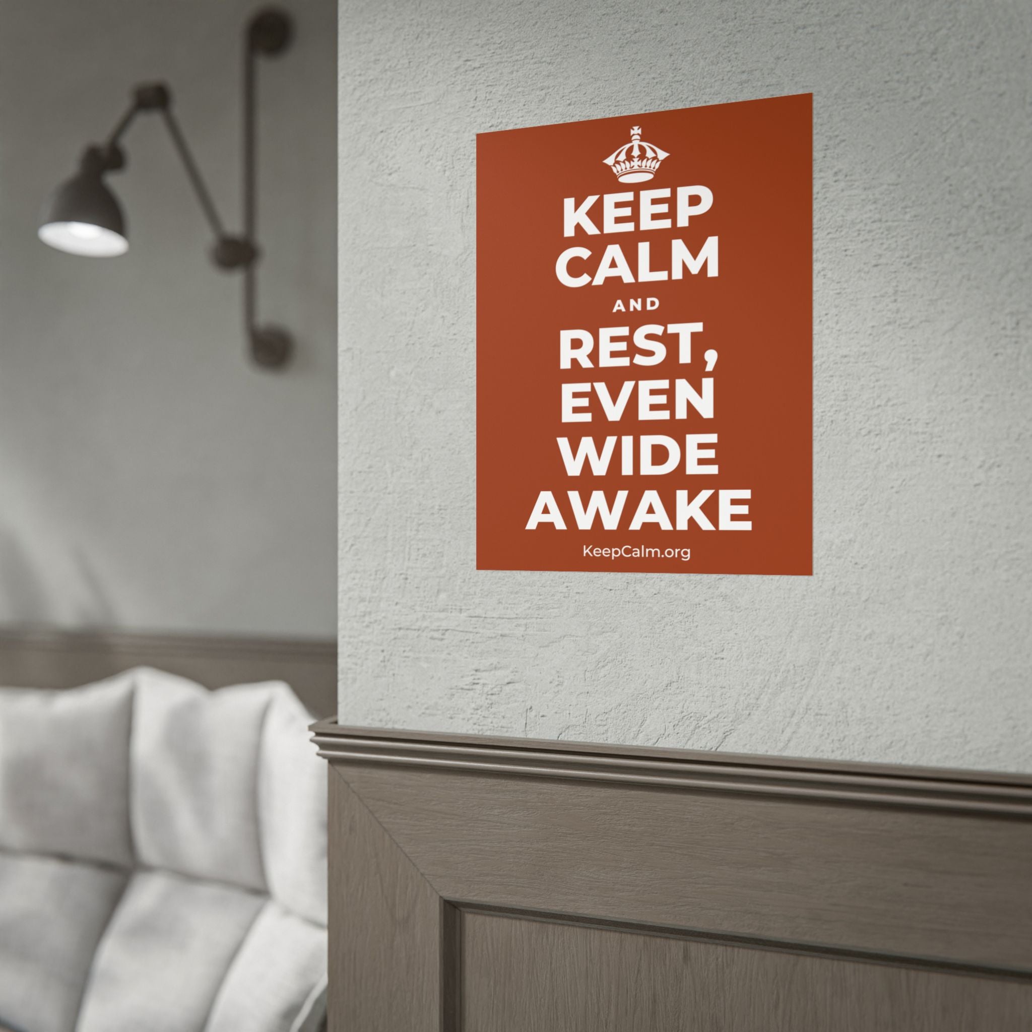 KEEP CALM AND REST, EVEN WIDE AWAKE Poster
