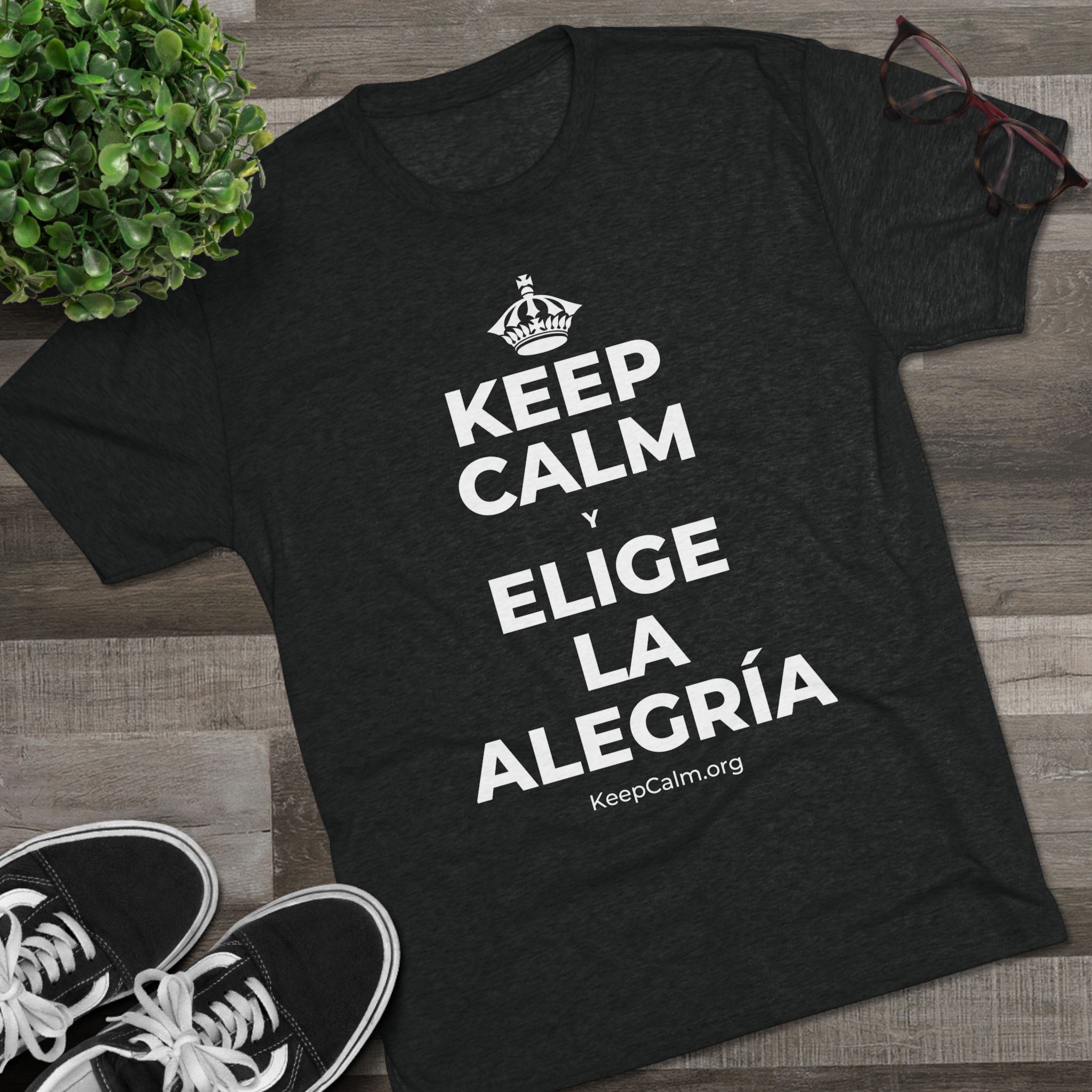 KEEP CALM Y ELIGE LA ALEGRÍA Tri-Blend Tee