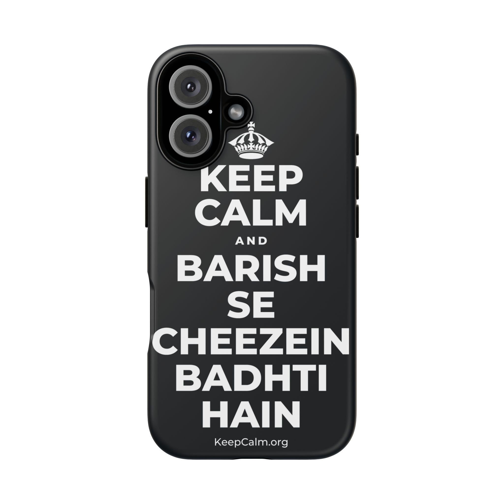 KEEP CALM AND BARISH SE CHEEZEIN BADHTI HAIN Phone Case (Dark)