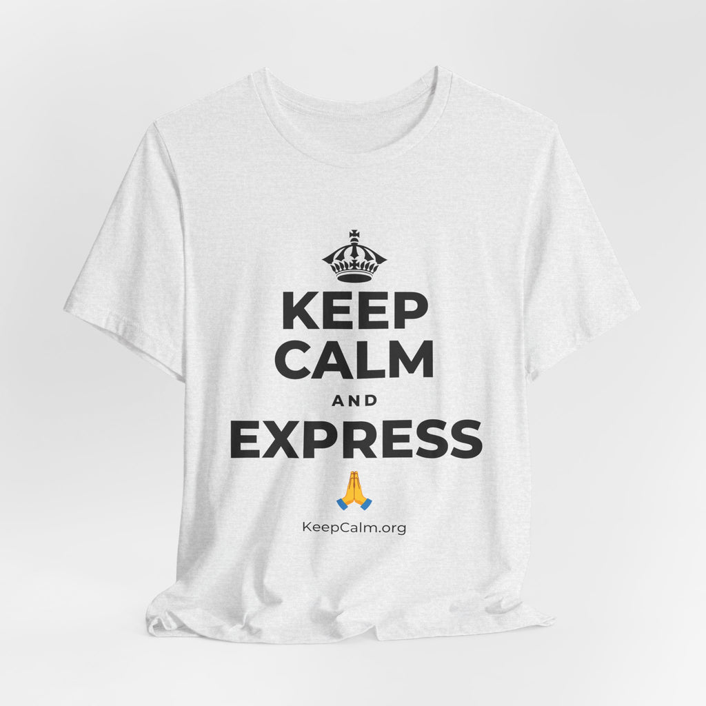 KEEP CALM AND EXPRESS 🙏 T-Shirt (Soft Cream–Heather Mauve)
