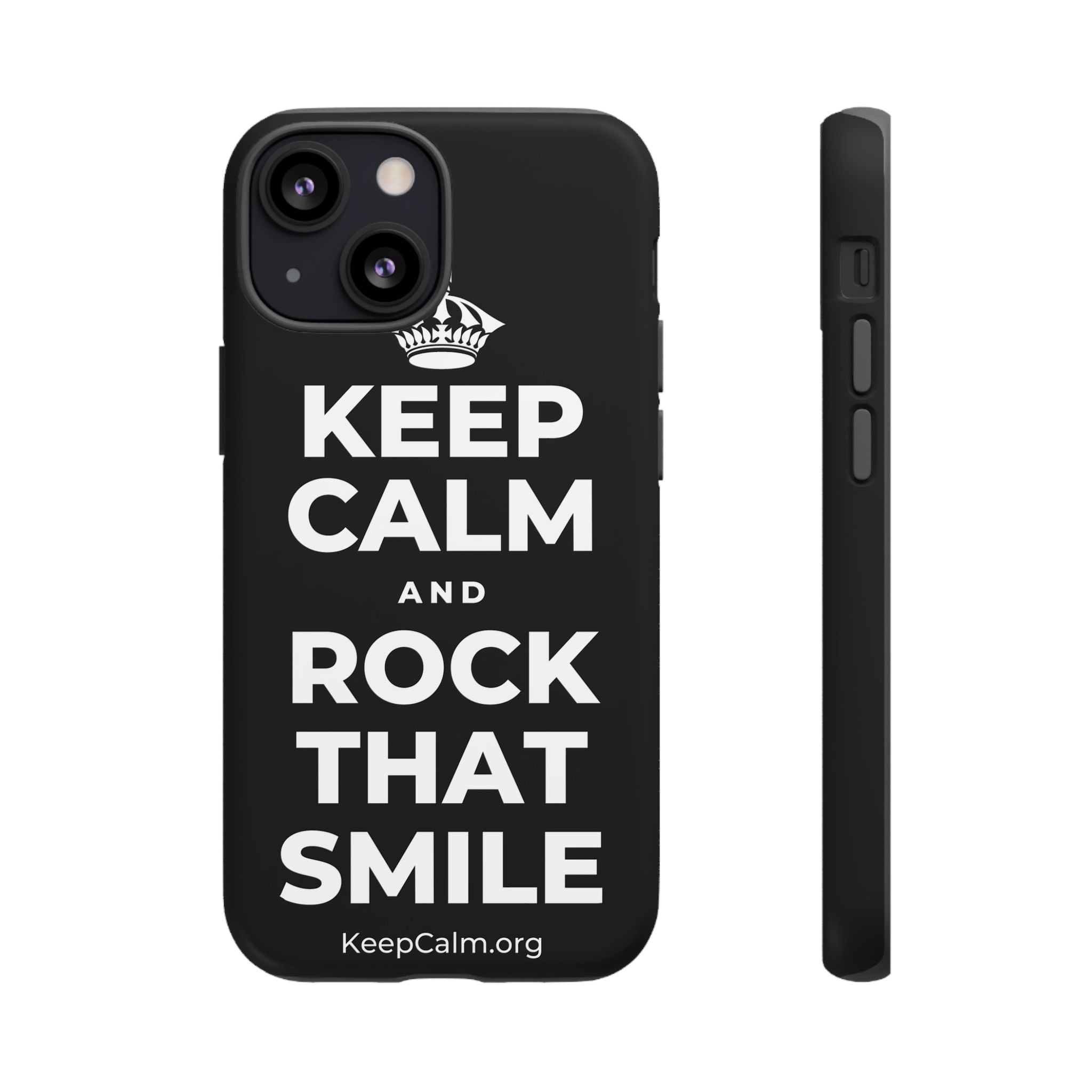KEEP CALM AND ROCK THAT SMILE Phone Case