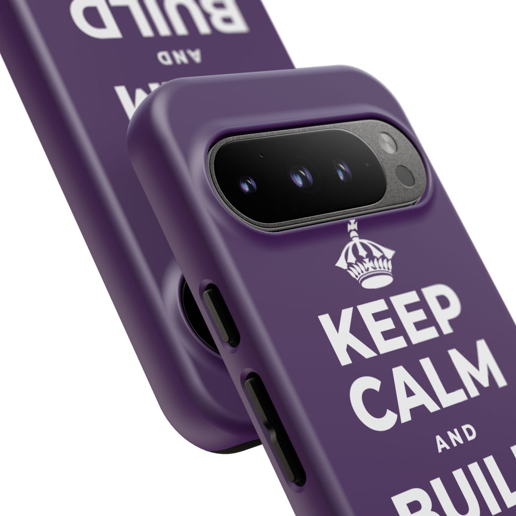 KEEP CALM AND BUILD THE LEGACY Phone Case