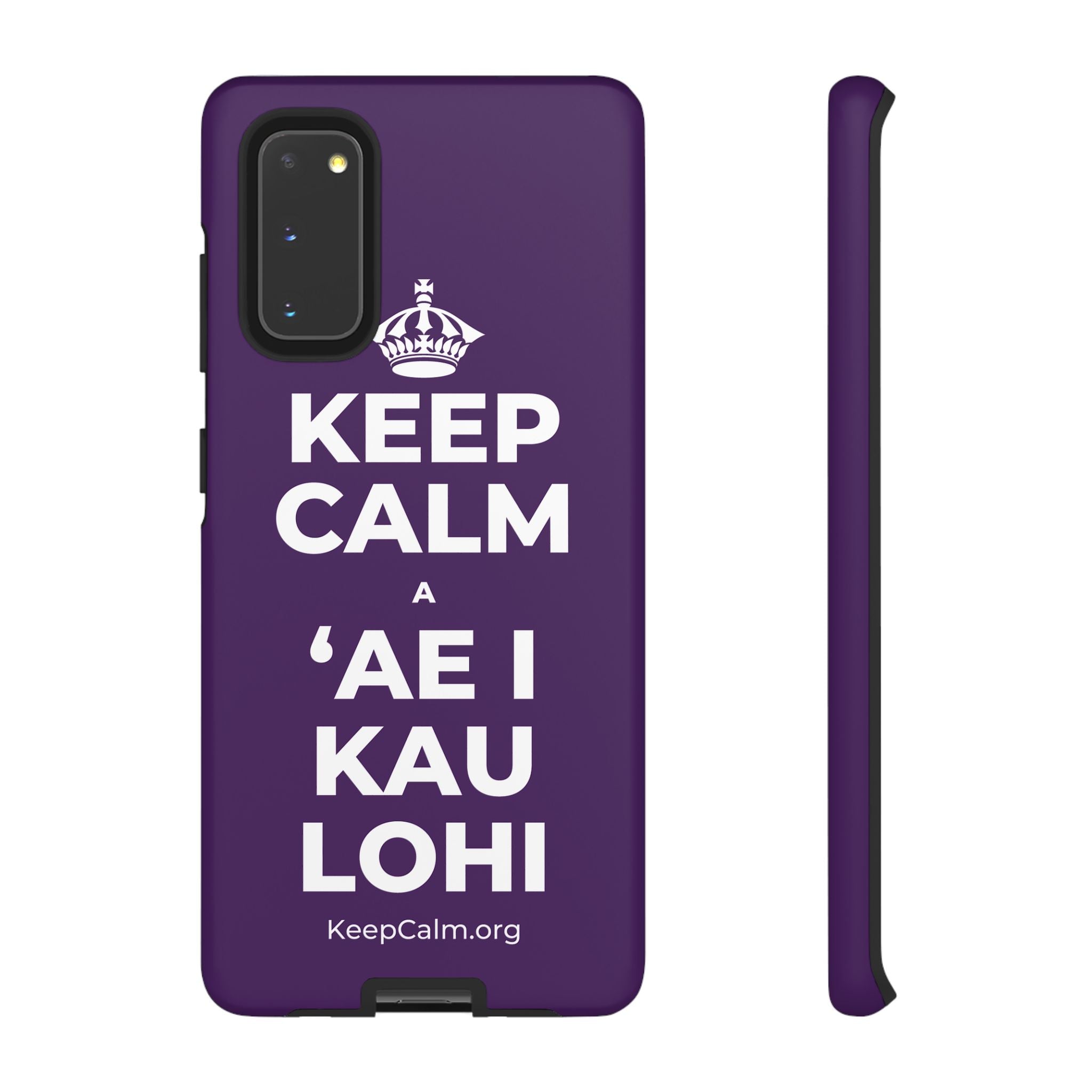 KEEP CALM A ʻAE I KAU LOHI Phone Case