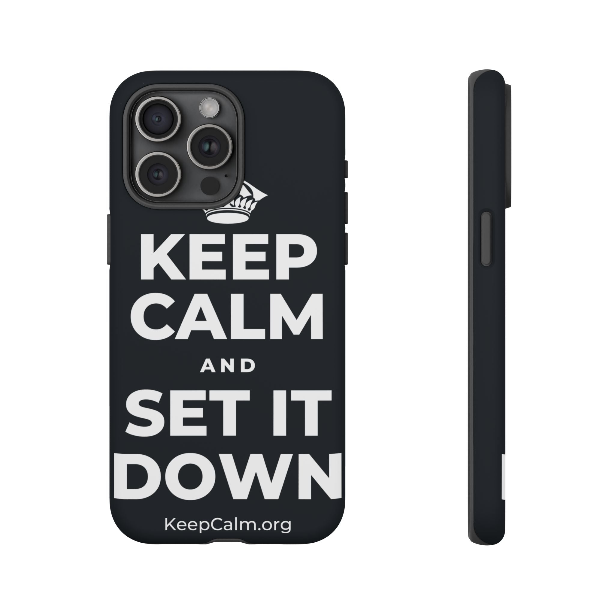 KEEP CALM AND SET IT DOWN Phone Case (Dark)