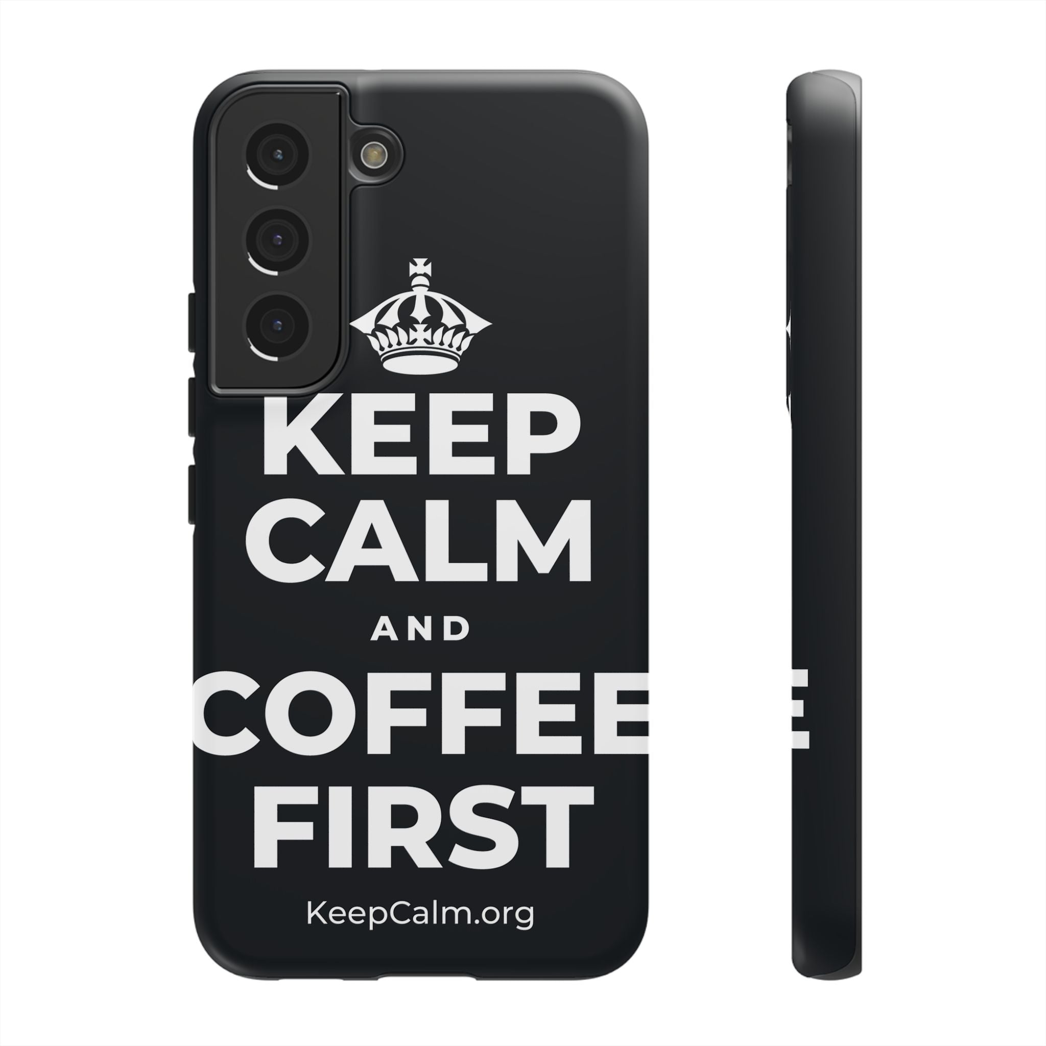 KEEP CALM AND COFFEE FIRST Phone Case (Dark)