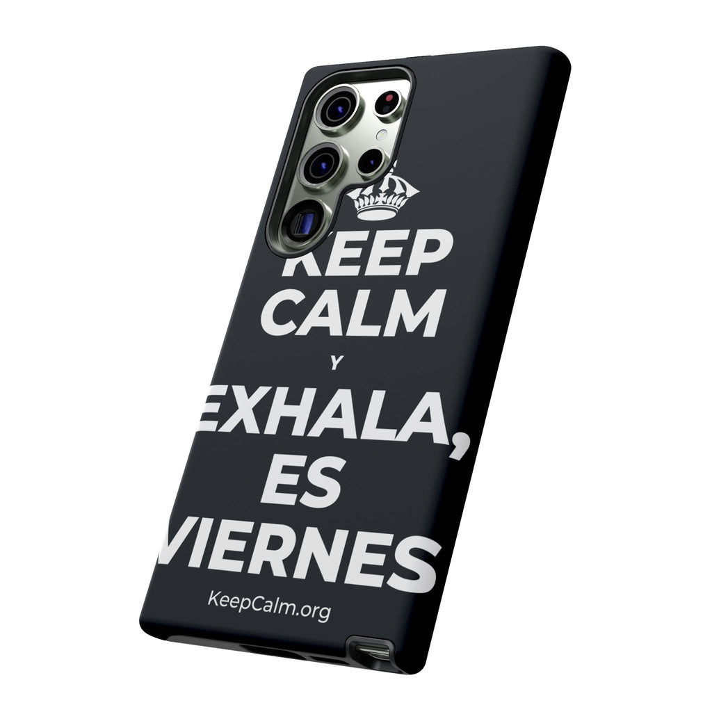 KEEP CALM Y EXHALA, ES VIERNES Phone Case (Dark)