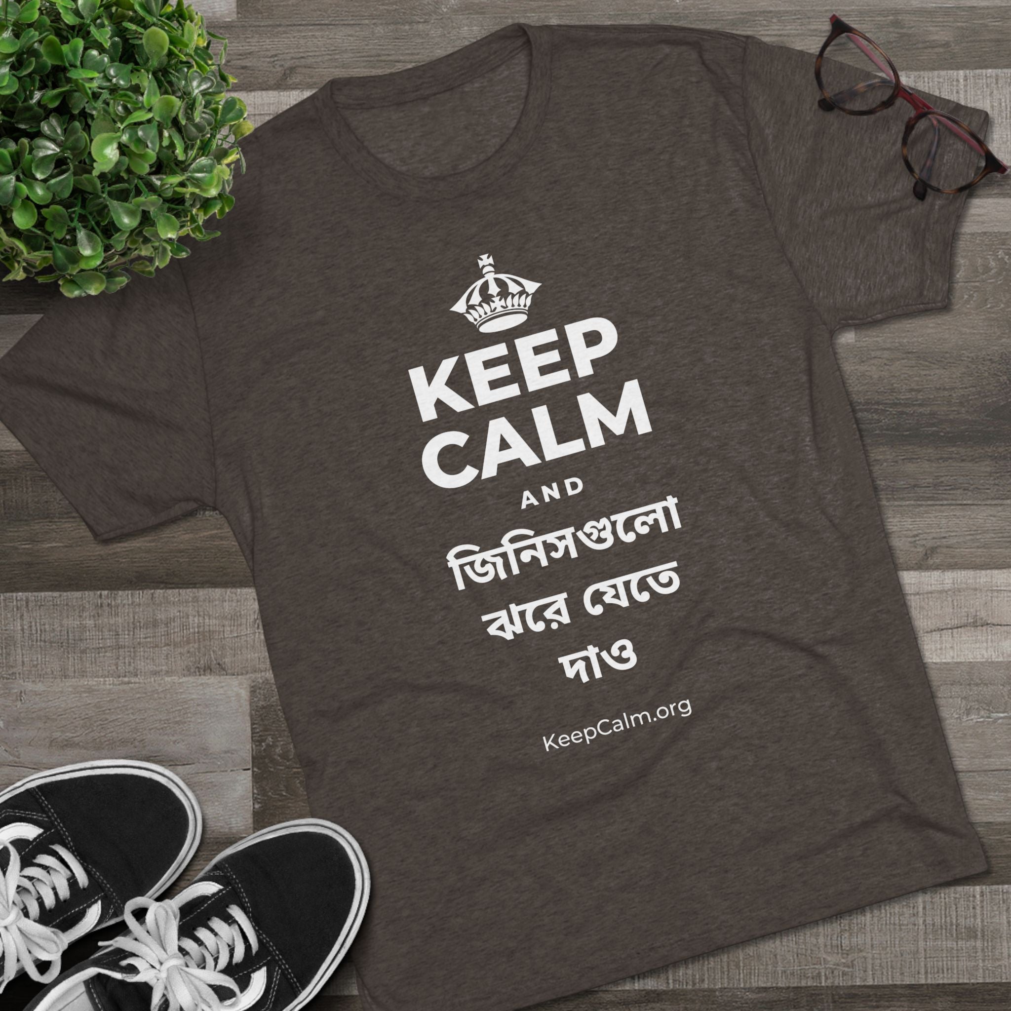 KEEP CALM AND জিনিসগুলো ঝরে যেতে দাও Tri-Blend Tee