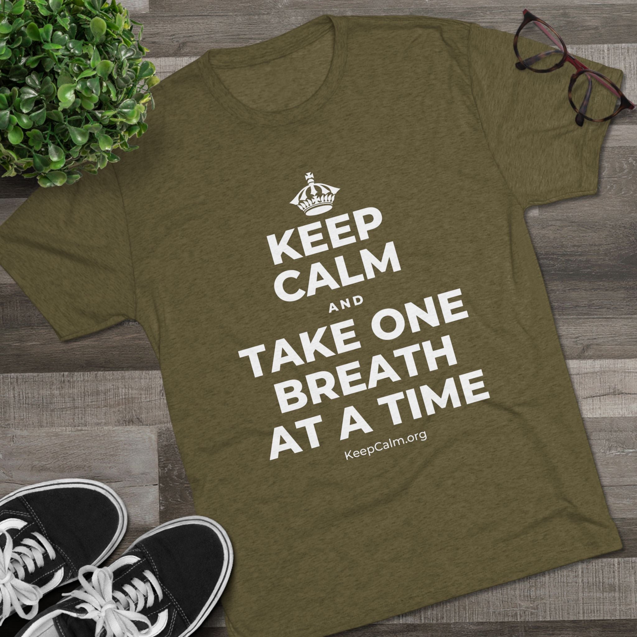 KEEP CALM AND TAKE ONE BREATH AT A TIME Tri-Blend Tee