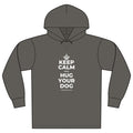 KEEP CALM AND HUG YOUR DOG Organic Hoodie Tee