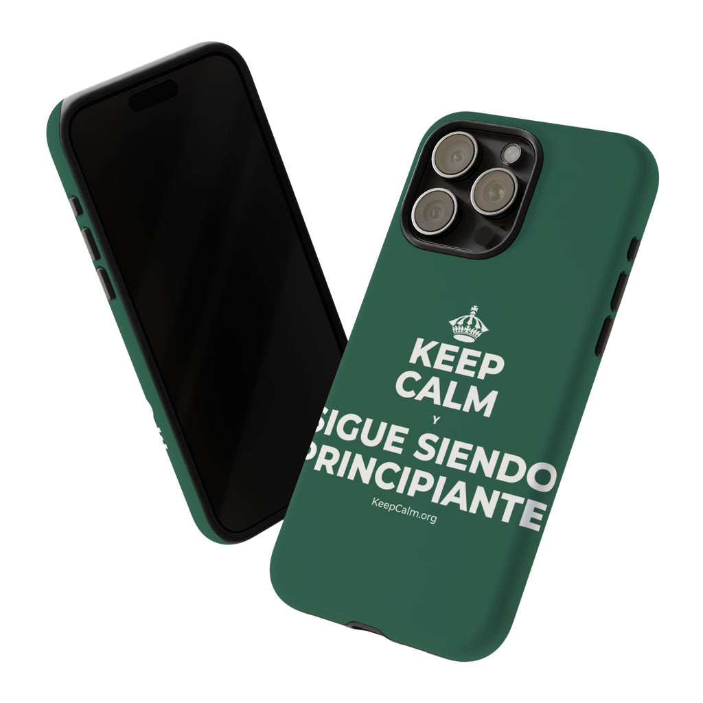 KEEP CALM Y SIGUE SIENDO PRINCIPIANTE Phone Case