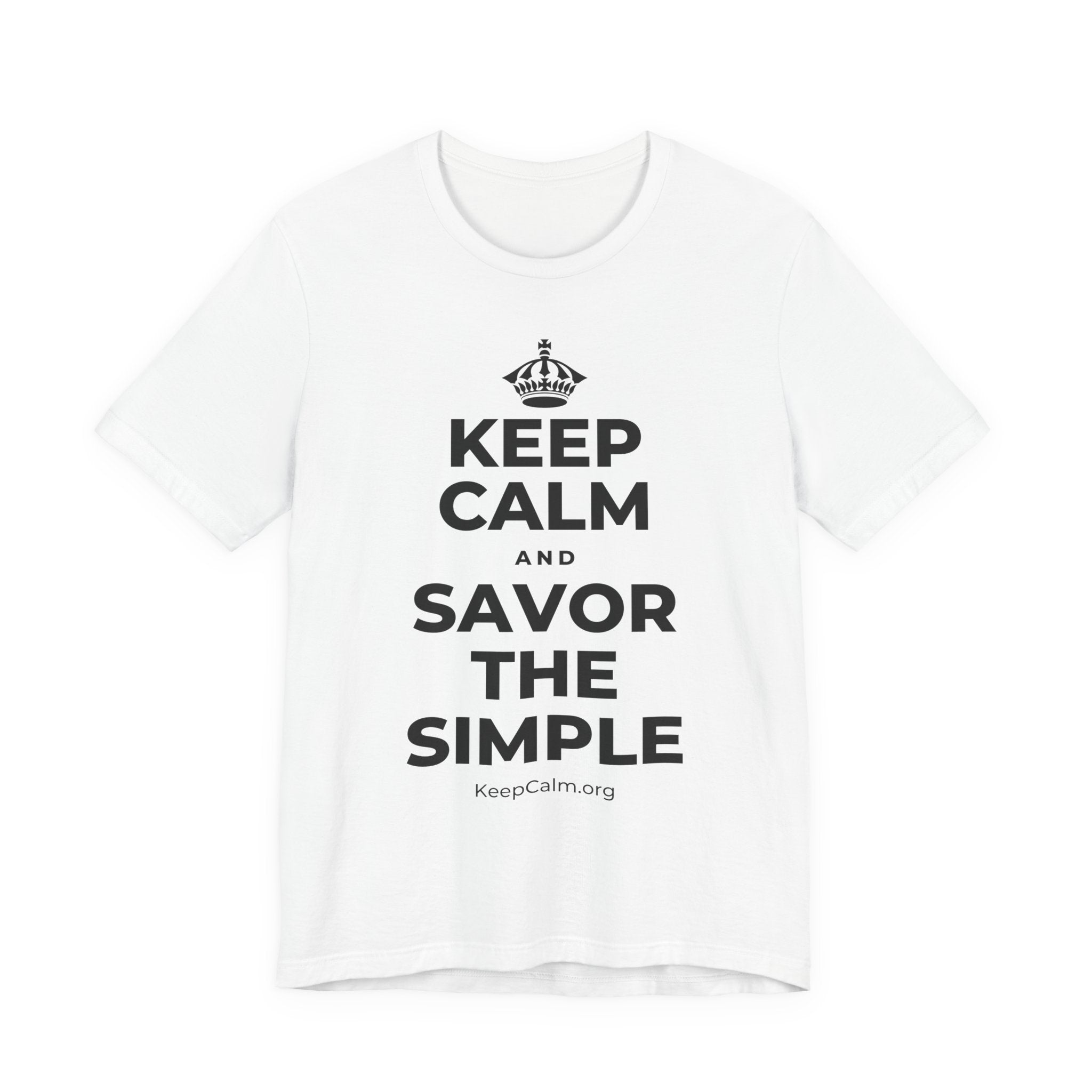 KEEP CALM AND SAVOR THE SIMPLE T-Shirt (White–Asphalt)