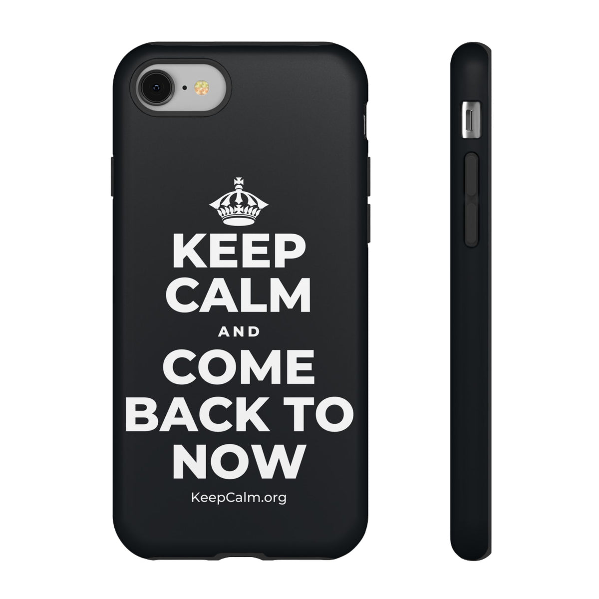 KEEP CALM AND COME BACK TO NOW Phone Case (Dark)