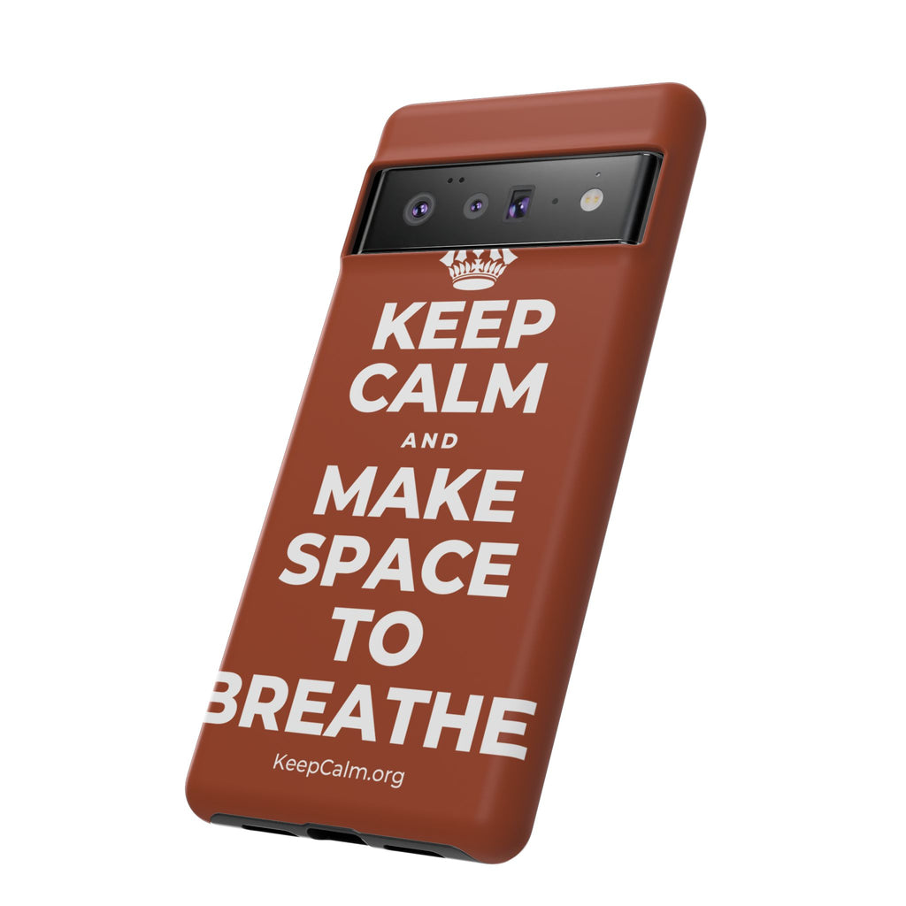 KEEP CALM AND MAKE SPACE TO BREATHE Phone Case