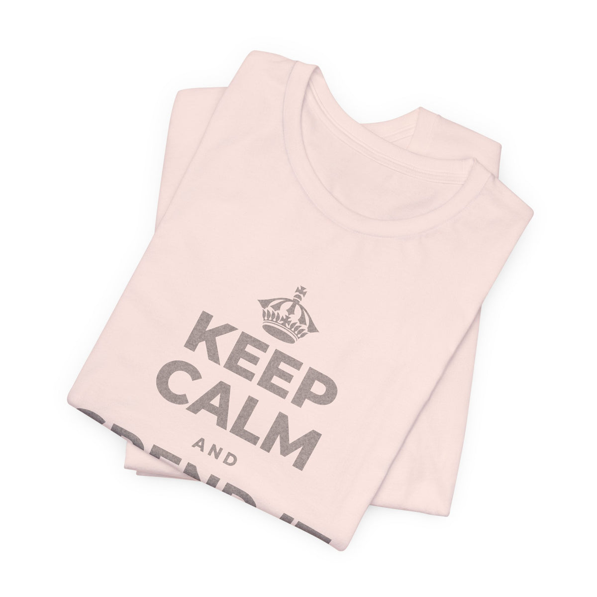 KEEP CALM AND SPEND IT ON PURPOSE T-Shirt (Soft Cream–Heather Mauve)