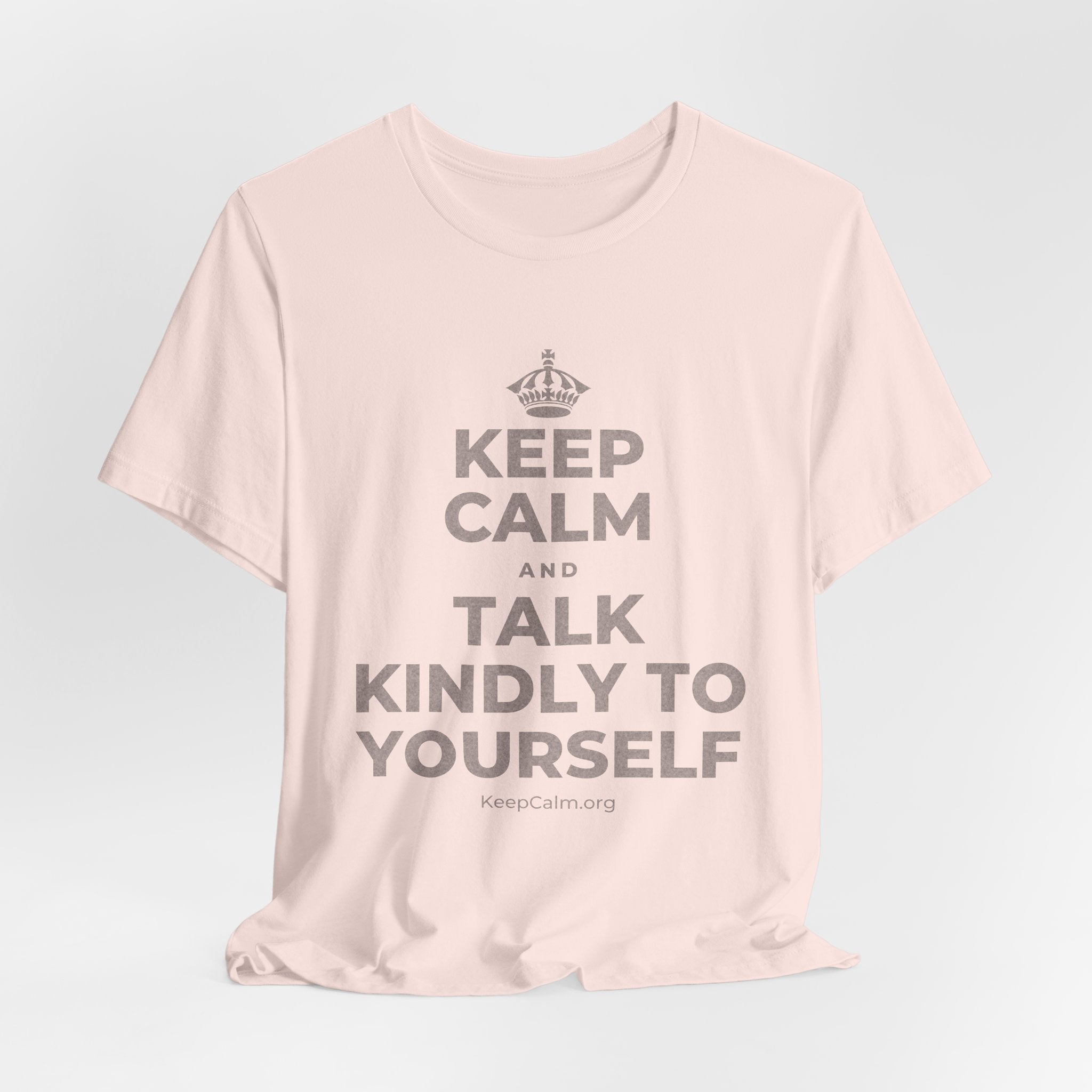 KEEP CALM AND TALK KINDLY TO YOURSELF T-Shirt (Soft Cream–Heather Mauve)