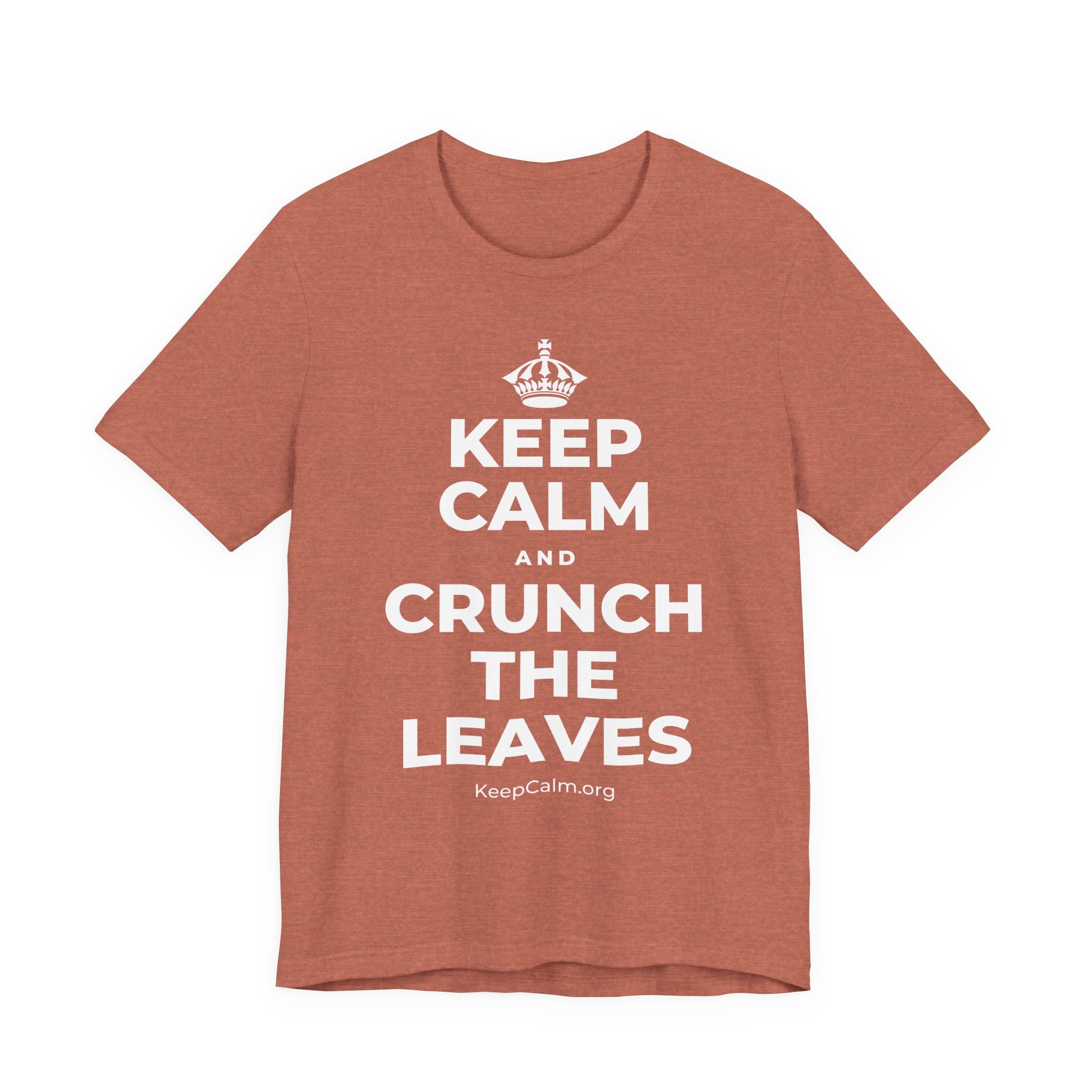 KEEP CALM AND CRUNCH THE LEAVES T-Shirt (Soft Cream–Heather Mauve)