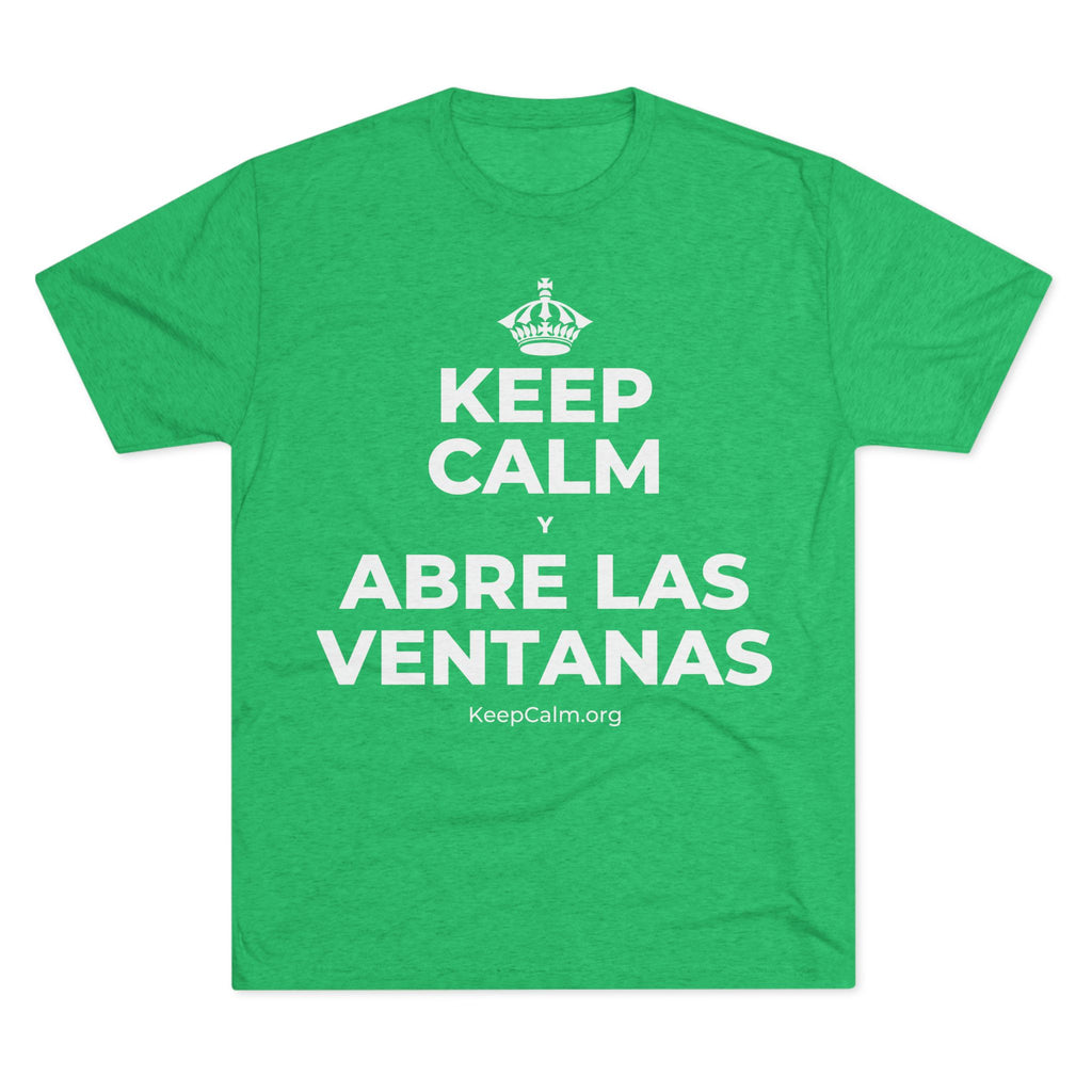 KEEP CALM Y ABRE LAS VENTANAS Tri-Blend Tee
